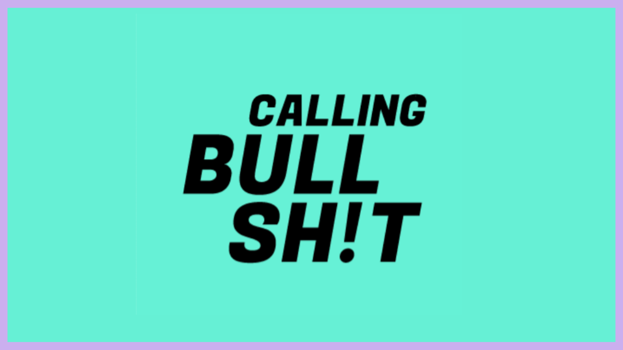 Calling Bull Sh!t - Co Collective Podcast-png